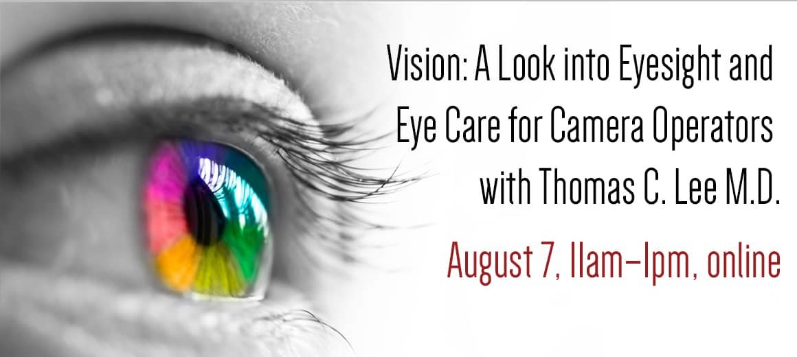 SOC Online Event: Vision - A Look into Eyesight and Eye Care for Camera Operators